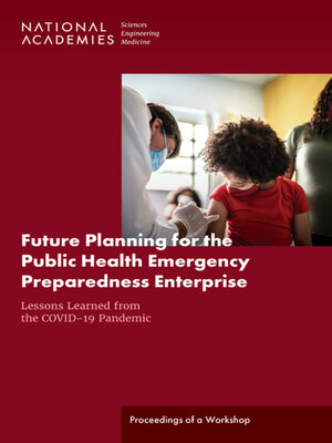 cover image of Future Planning for the Public Health Emergency Preparedness Enterprise